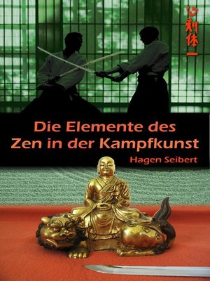 cover image of Die Elemente des Zen in der Kampfkunst